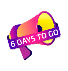 6 Days To Go Banner Label Badge Icon With