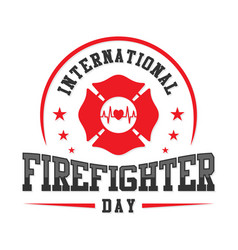 International Firefighters Day Emblem Design