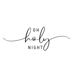 Oh Holy Night Calligraphy Phrase