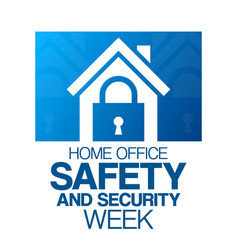 Home Office Safety And Security Week