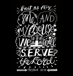 Hand Lettering Me And My House We Will Serve