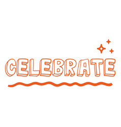 Celebrate Doodle Lettering Quote