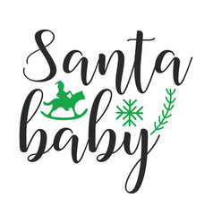 Santa Baby Typography T Shirt Design Marry