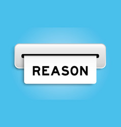 White Coupon Banner With Word Reason From Machine