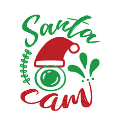 Santa Cam Typography T Shirt Design Marry