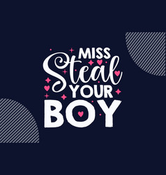 Miss Steal Your Boy