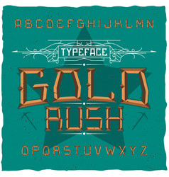 Vintage Label Font Named Gold Rush