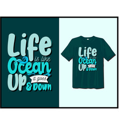 Life Is Like Ocean Quotes Typography T Shirt