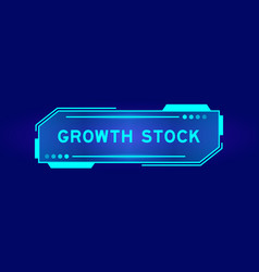 Futuristic Hud Banner That Have Word Growth Stock