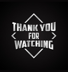 Thank You For Watching