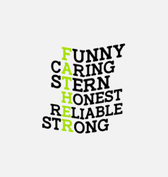 Funny Caring Stern Honest Reliable Strong