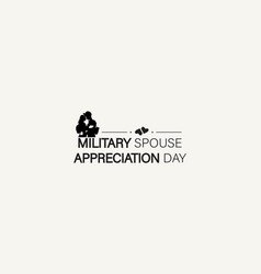 Military Spouse Appreciation Day Black Text Design