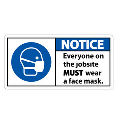 Notice Wear A Face Mask Sign Isolate On White