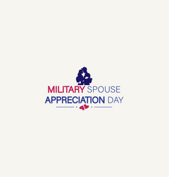 Military Spouse Appreciation Day Very Beautiful