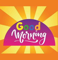 Good Morning With Yellow Sun Banner For Tshirt