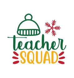 Teacher Squad Typography T Shirt Design Marry