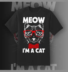 Meow Im A Cat