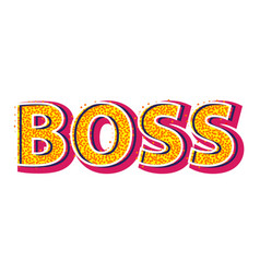 Boss Slogan With Claw Mark Word