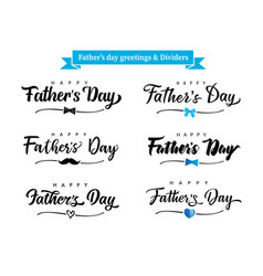 Set Of Fathers Day Holiday Greetings And Dividers