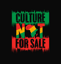 Culture Not For Sale T Shirt Design