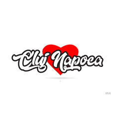 Cluj Napoca City Design Typography With Red Heart