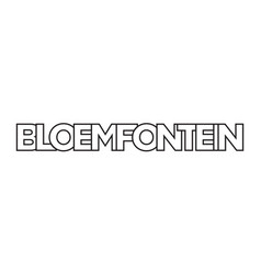 Bloemfontein In The South Africa Emblem The