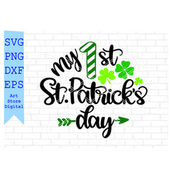 My 1st St Patricks Day Svg