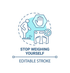 Stop Weighing Yourself Concept Icon