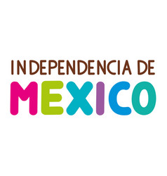 Mexico Independence Lettering