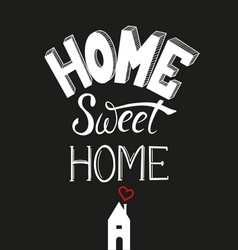 Home Sweet Home Lettering With