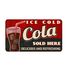 Cola Vintage Rusty Metal Sign