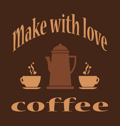 Make With Love Coffee - Concept A Quality