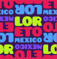 Loreto Mexico Seamless Pattern