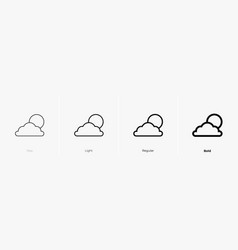 Cloudy Day Icon Thin Light Regular And Bold Style