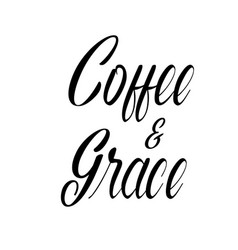 Christian Quote - Coffee And Grace