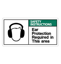 Safety Instructions Ear Protection Required