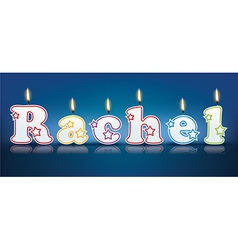 Rachel Written With Burning Candles