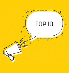 Top 10 Megaphone And Colorful Yellow Speech