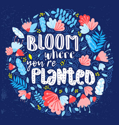 Lettering Bloom Where You Are Planted Decor