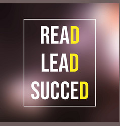 Read Lead Succeed Education Quote With Modern