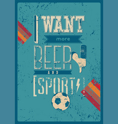 Typographic Retro Grunge Phrase Sports Bar Poster