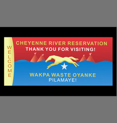 Welcome To Chevenne River Reservation South Dakota