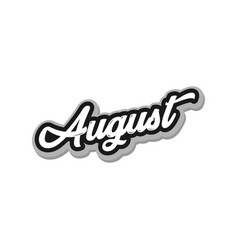 August Said With Hand Lettering