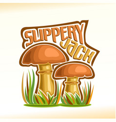 Slippery Jack Mushrooms