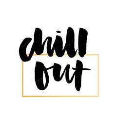 Slogan Chill Out Phrase Graphic Print Fashion