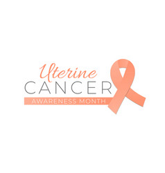 Uterine Or Endometrial Cancer Awareness Month