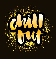 Slogan Chill Out Phrase Graphic Print Fashion