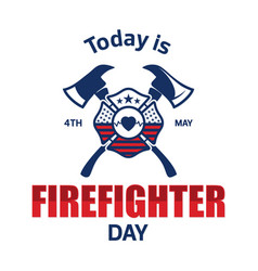 Today Is International Firefighters Day