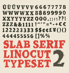 Slab Serif Linocut Typeset