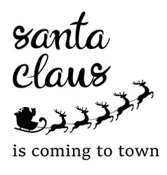 Santa Claus Is Coming